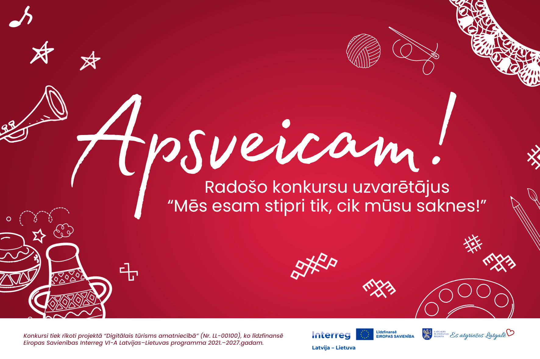 Konkurss “Mēs esam stipri tik, cik mūsu saknes!”